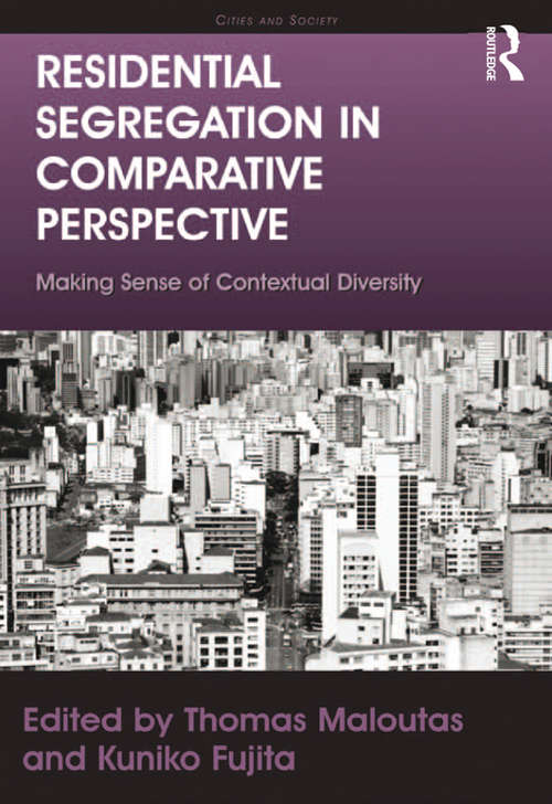 Book cover of Residential Segregation in Comparative Perspective: Making Sense of Contextual Diversity (Cities and Society)