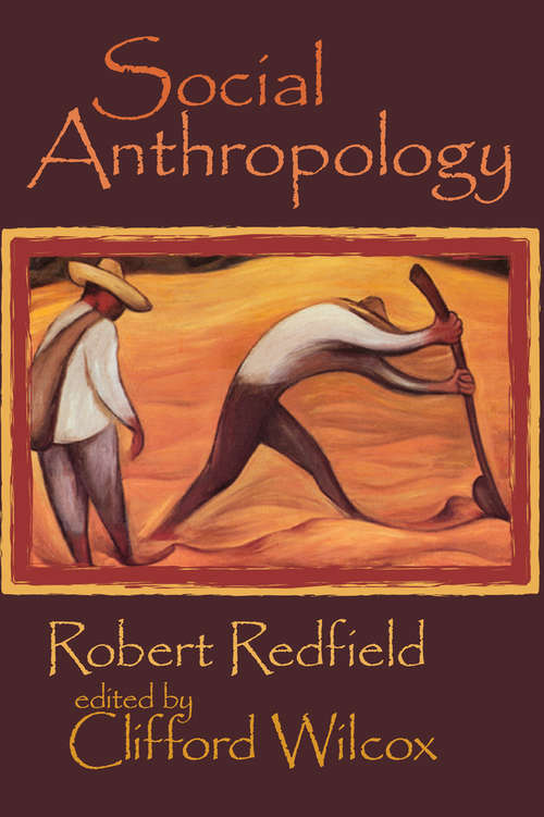 Book cover of Social Anthropology: Robert Redfield (University Of Chicago Publications In Anthropology. Social Anthropology)