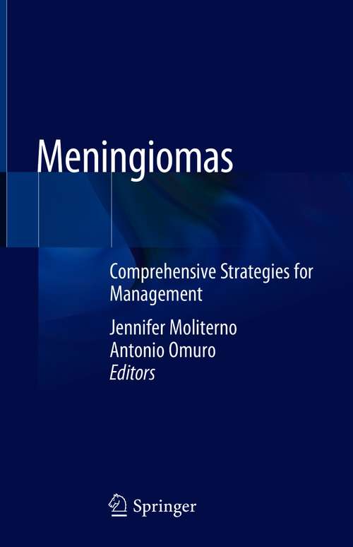 Book cover of Meningiomas: Comprehensive Strategies for Management (1st ed. 2020)