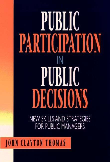 Book cover of Public Participation in Public Decisions: New Skills and Strategies for Public Managers