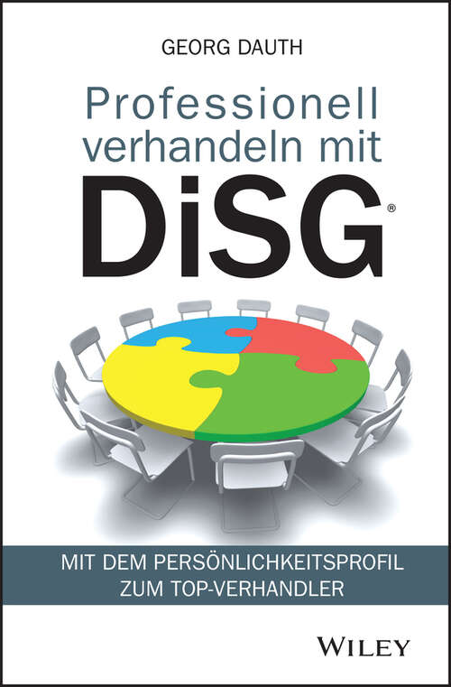 Book cover of Professionell verhandeln mit DiSG: Mit dem Persönlichkeitsprofil zum Top-Verhandler