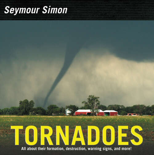 Book cover of Tornadoes: Revised Edition