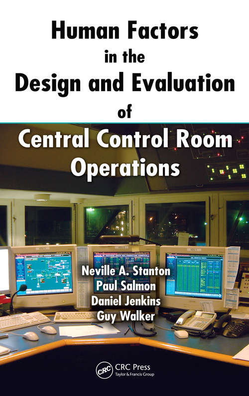 Book cover of Human Factors in the Design and Evaluation of Central Control Room Operations