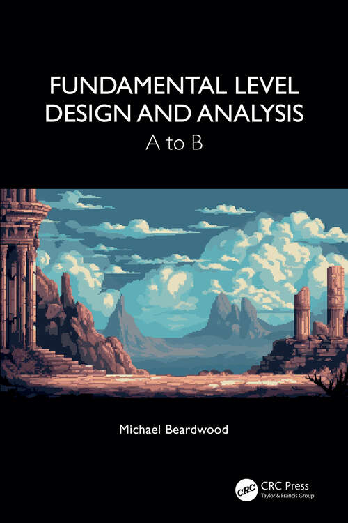 Book cover of Fundamental Level Design and Analysis: A to B