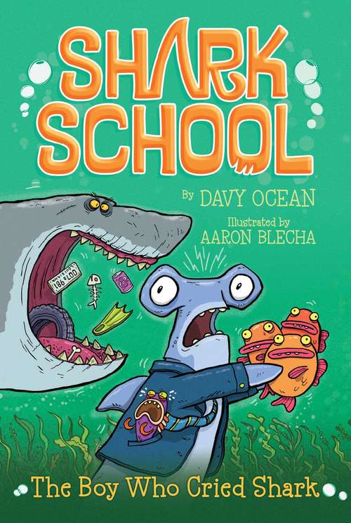 Book cover of The Boy Who Cried Shark (Shark School  #4)