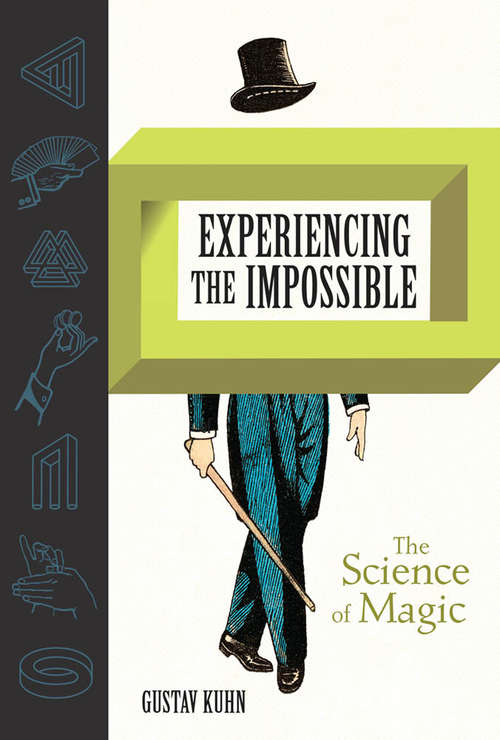 Book cover of Experiencing the Impossible: The Science of Magic