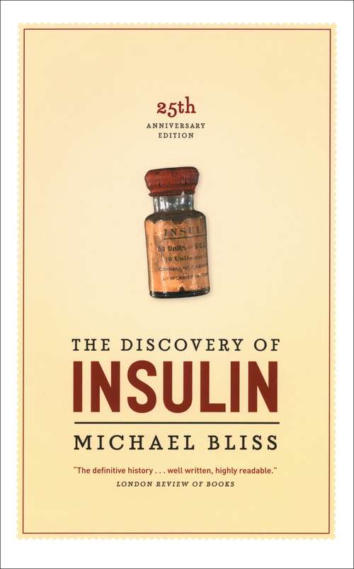 Book cover of The Discovery of Insulin: Twenty-fifth Anniversary Edition (25)