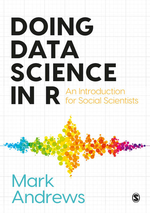 Book cover of Doing Data Science in R: An Introduction for Social Scientists