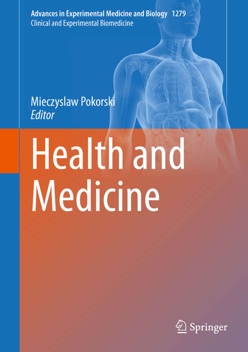 Book cover of Health and Medicine (1st ed. 2020) (Advances in Experimental Medicine and Biology #1279)