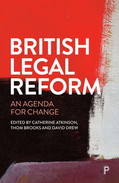 Book cover of British Legal Reform: An Agenda for Change (First Edition)