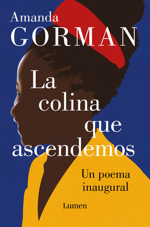 Book cover of La colina que ascendemos: Un poema inaugural