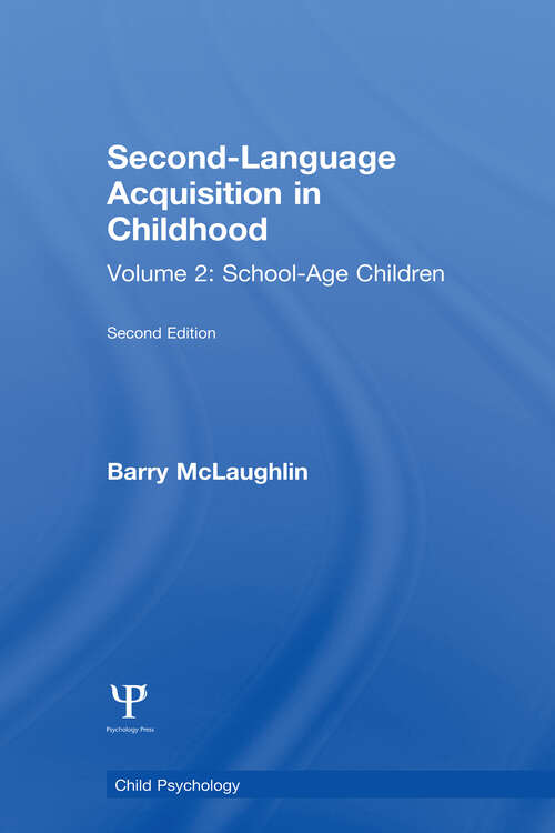 Book cover of Second Language Acquisition in Childhood: Volume 2: School-age Children (Child Psychology Ser.)