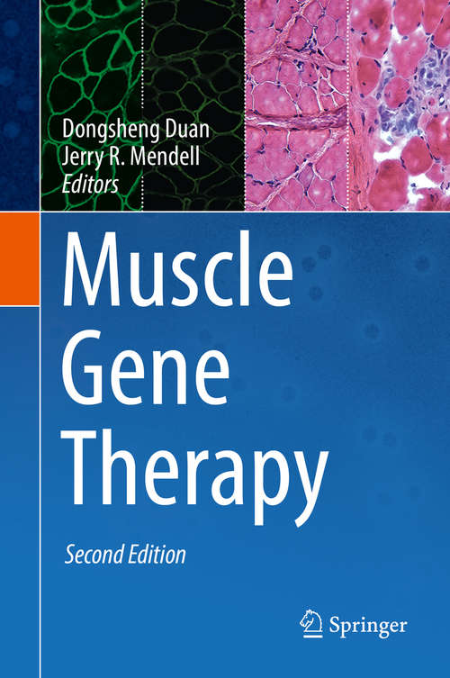 Book cover of Muscle Gene Therapy: Methods And Protocols (2nd ed. 2019) (Methods In Molecular Biology #709)