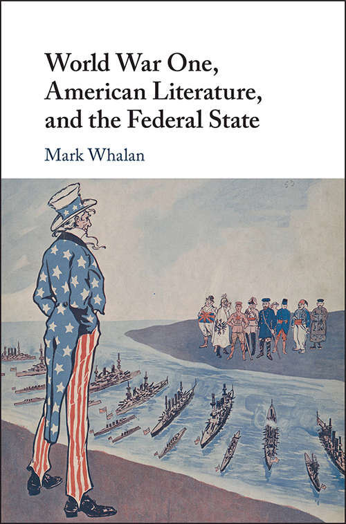 Book cover of World War One, American Literature, and the Federal State