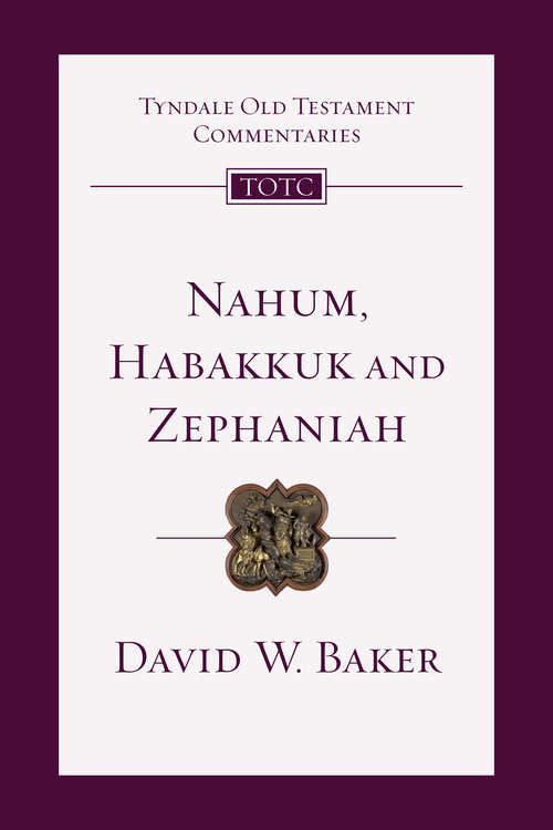 Book cover of Nahum, Habakkuk, Zephaniah: An Introduction And Commentary (Tyndale Old Testament Commentaries: Volume 27)