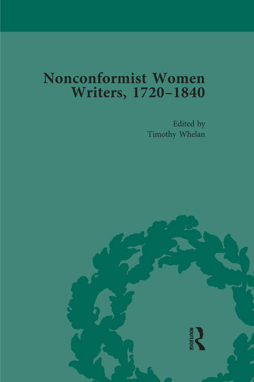 Book cover of Nonconformist Women Writers, 1720-1840, Part I Vol 4