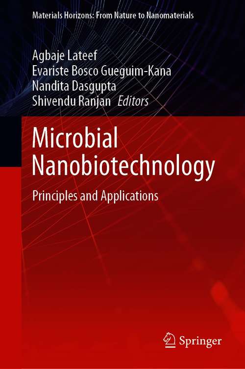 Book cover of Microbial Nanobiotechnology: Principles and Applications (1st ed. 2021) (Materials Horizons: From Nature to Nanomaterials)