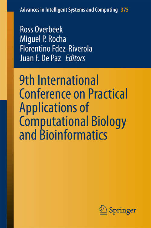 Book cover of 9th International Conference on Practical Applications of Computational Biology and Bioinformatics (Advances in Intelligent Systems and Computing #375)