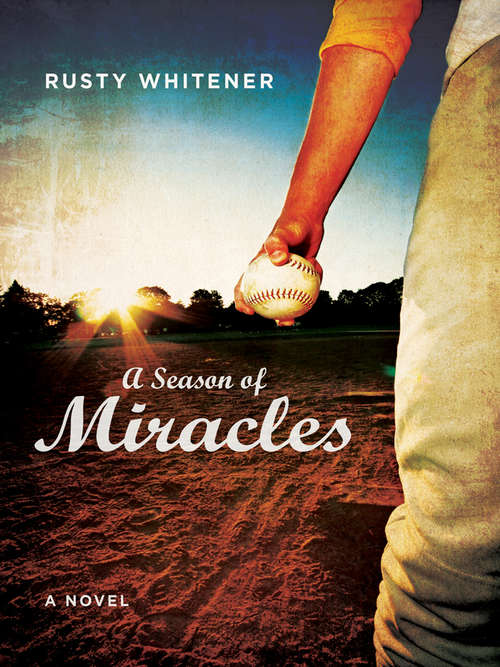 Book cover of A Season of Miracles: A Novel