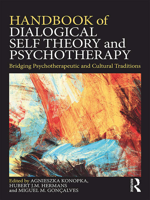 Book cover of Handbook of Dialogical Self Theory and Psychotherapy: Bridging Psychotherapeutic and Cultural Traditions