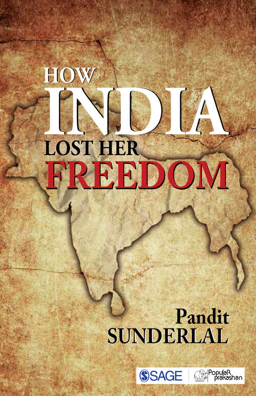 Book cover of How India Lost Her Freedom (First Edition)