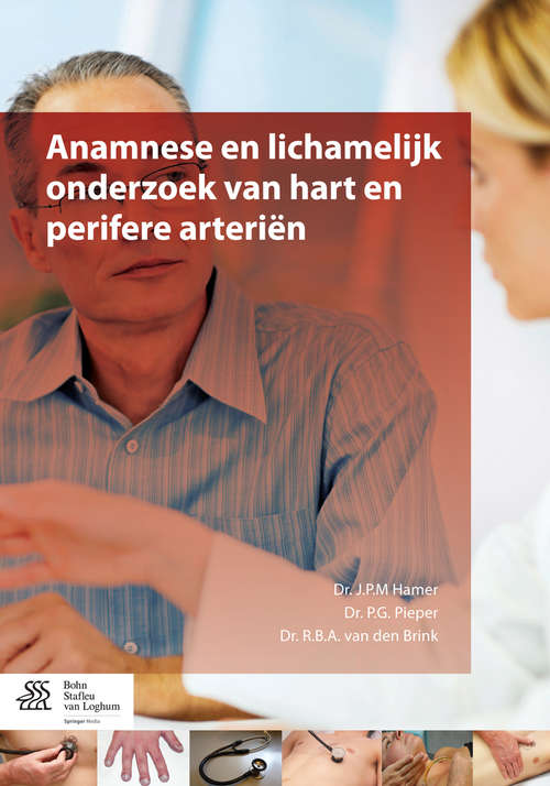 Book cover of Anamnese en lichamelijk onderzoek van hart en perifere arteriën