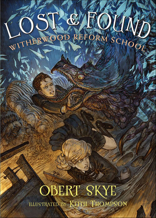 Book cover of Lost & Found: Witherwood Reform School (Witherwood Reform School Ser. #2)