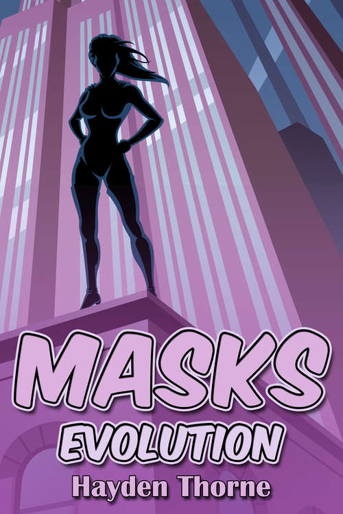 Book cover of Masks: Evolution (Masks Ser. #2)