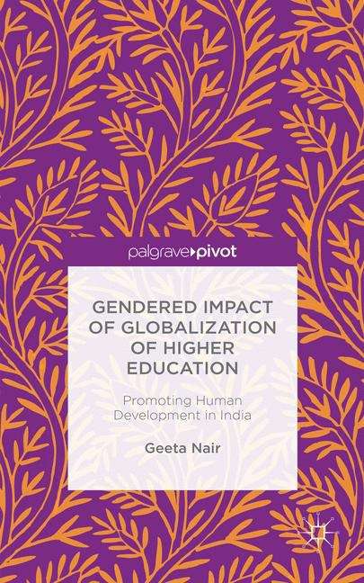 Book cover of Gendered Impact of Globalization of Higher Education: Promoting Human Development In India