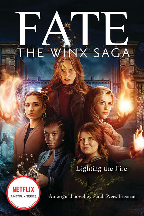 Book cover of Lighting the Fire (Fate: The Winx Saga: An Original Novel) (Media tie-in) (Media tie-in)