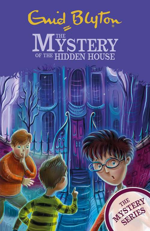 Book cover of The Mystery of the Hidden House: Book 6 (The Mystery Series #6)