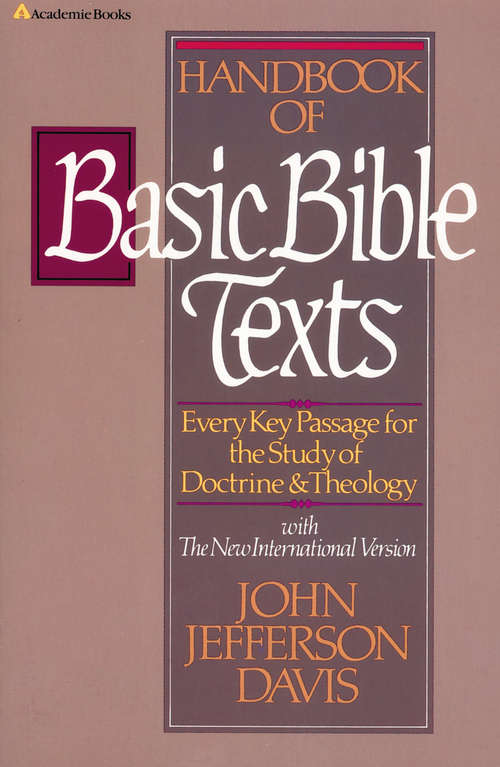 Book cover of Handbook of Basic Bible Texts: Every Key Passage for the Study of Doctrine and Theology