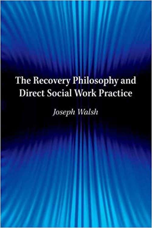 Book cover of The Recovery Philosophy And Direct Social Work Practice