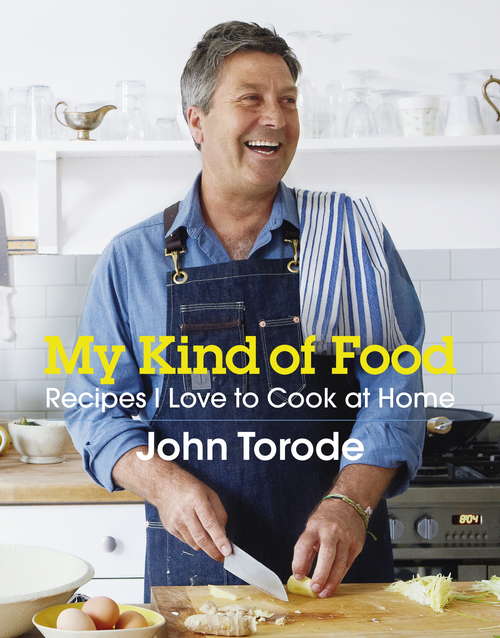 Book cover of My Kind of Food: Recipes I Love to Cook at Home