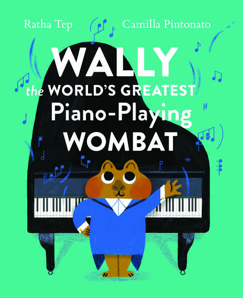 Book cover of Wally the World's Greatest Piano-Playing Wombat