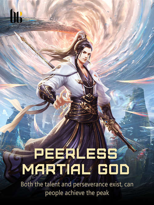 Book cover of Peerless Martial God: Volume 19 (Volume 19 #19)