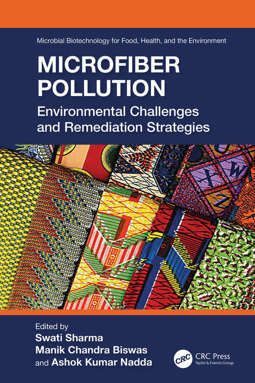 Book cover of Microfiber Pollution: Environmental Challenges and Remediation Strategies (Microbial Biotechnology for Food, Health, and the Environment)