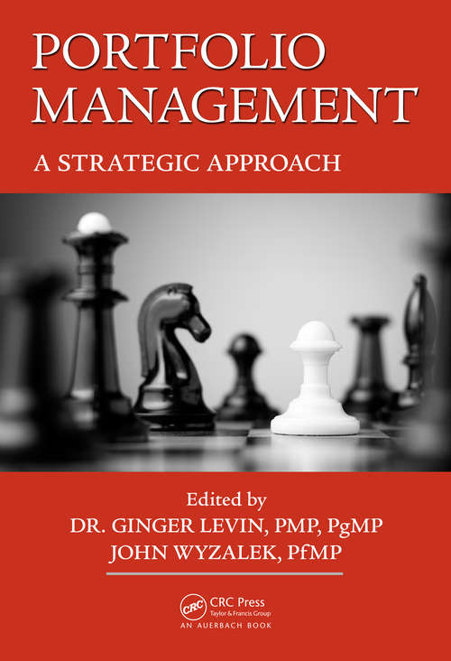 Book cover of Portfolio Management: A Strategic Approach (Best Practices In Portfolio, Program, And Project Management Ser. #17)