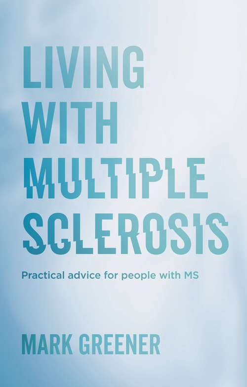 Book cover of Living with Multiple Sclerosis