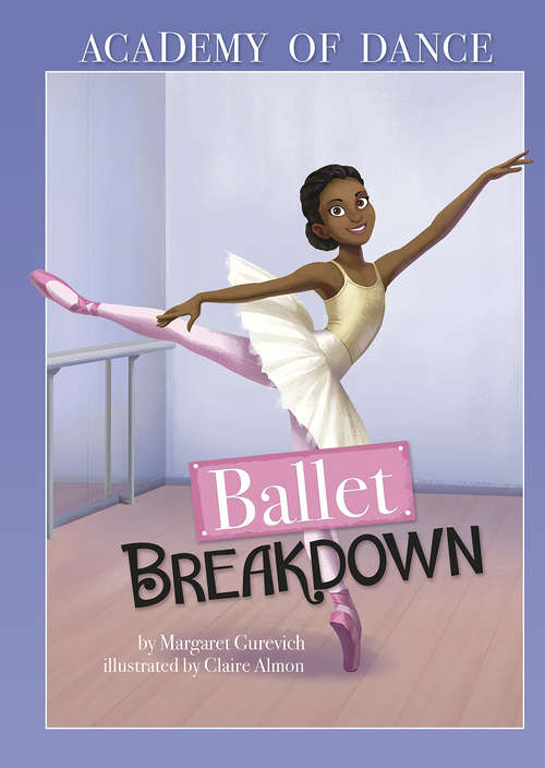 Book cover of Ballet Breakdown (Academy of Dance)