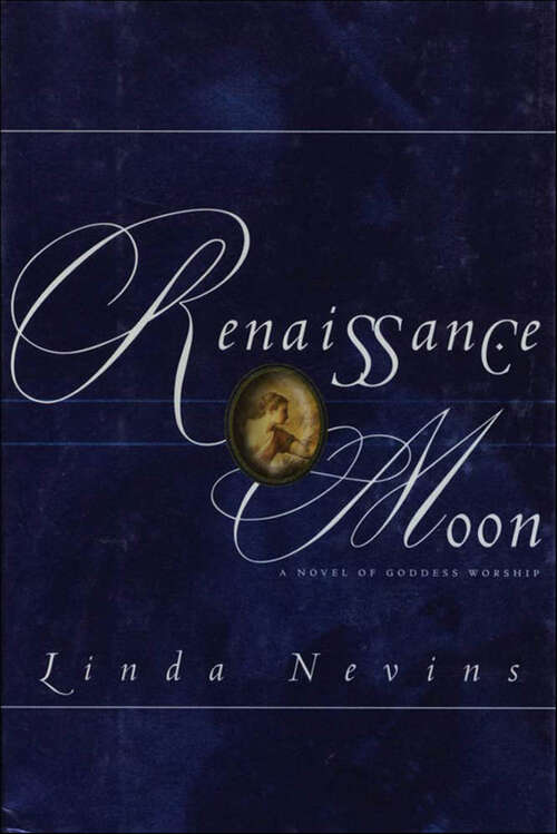 Book cover of Renaissance Moon: A Novel of Goddess Worship