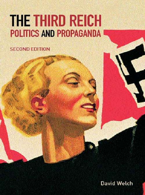 Book cover of The Third Reich: Politics and Propaganda (2)