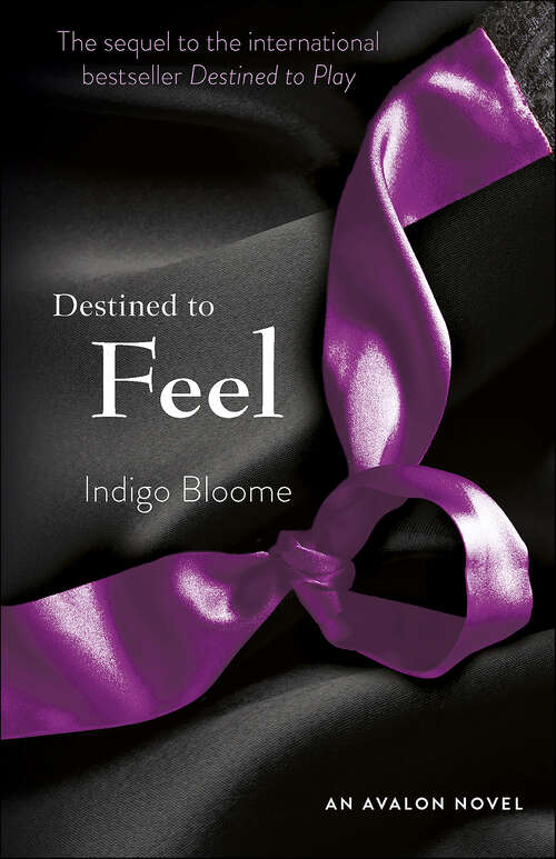 Book cover of Destined to Feel: An Avalon Novel (Avalon Trilogy #2)