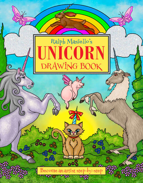 Book cover of Ralph Masiello's Unicorn Drawing Book