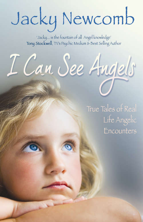 Book cover of I Can See Angels: True Tales of Real Life Angelic Encounters