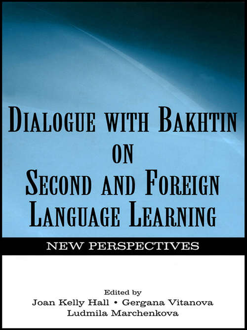 Book cover of Dialogue With Bakhtin on Second and Foreign Language Learning: New Perspectives