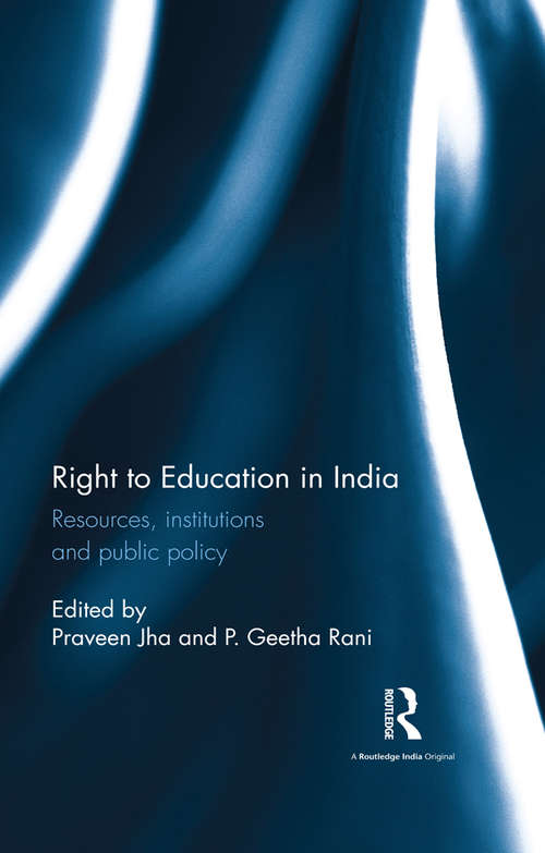 Book cover of Right to Education in India: Resources, institutions and public policy