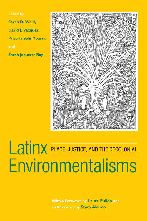 Book cover of Latinx  Environmentalisms: Place, Justice, and the Decolonial