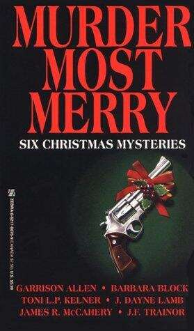 Book cover of Murder Most Merry: Six Christmas Mysteries