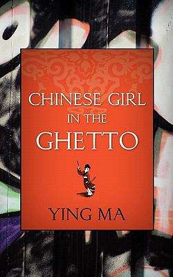 Book cover of Chinese Girl In The Ghetto